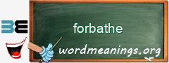WordMeaning blackboard for forbathe